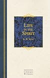 Life in the Spirit (Hendrickson Christian Classics)