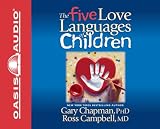The Five Love Languages Of Children