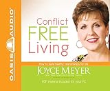 Conflict Free Living How To Build Healthy Relationships For Life