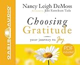 Choosing Gratitude Your Journey To Joy