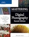 Mastering Digital Photography, Second Edition