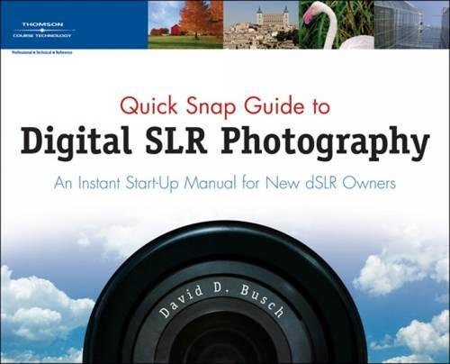 Quick Snap Guide to Digital SLR Photography book cover