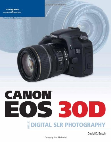 Canon EOS 30D Guide to Digital SLR Photography book cover