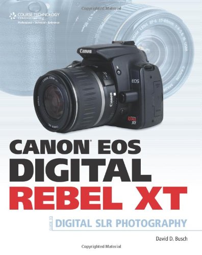 Canon EOS Digital Rebel XT Guide to Digital SLR Photography book cover