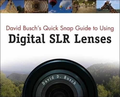 Quick Snap Guide to Using Digital SLR Lenses book cover