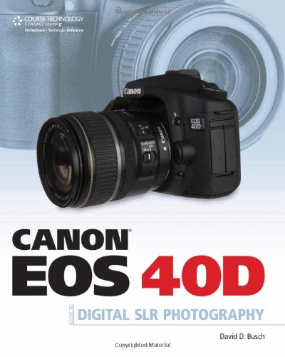Canon EOS 40D Guide to Digital Photography book cover