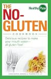 The No-Gluten Cookbook: Delicious Recipes to Make Your Mouth Water...all gluten-free!