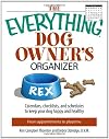 The Everything Dog Owner's Organizer