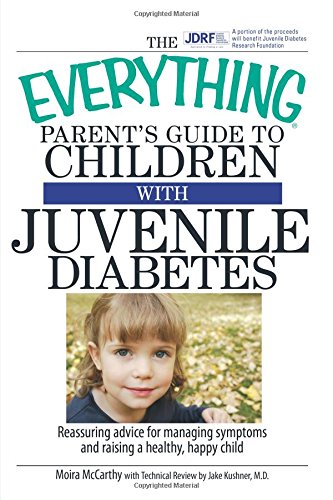 Cover of The everything parent's guide to children with juvenile diabetes