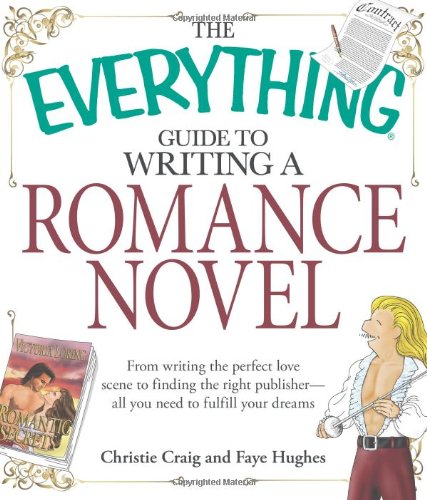 The Everything Guide to Writing a Romance Novel book cover