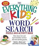 The Everything Kids Word Search Puzzle And Activity Book Solve Clever Clues And Hunt For Hidden Words In 100 Mindbending Puzzles