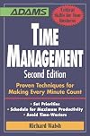 Time Management: Proven Techniques for Making Every Minute Count