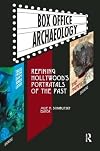Box Office Archaeology: Refining Hollywoods Portrayals of the Past