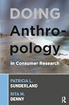 Doing Anthropology in Consumer Research