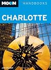 Moon Handbooks Charlotte