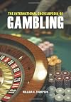 The International Encyclopedia of Gambling [2 volumes]