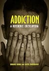Addiction: A Reference Encyclopedia