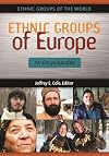 Ethnic Groups of Europe: An Encyclopedia (Ethnic Groups of the World)
