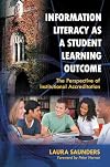 Information Literacy as a Student Learning Outcome: The Perspective of Institutional Accreditation