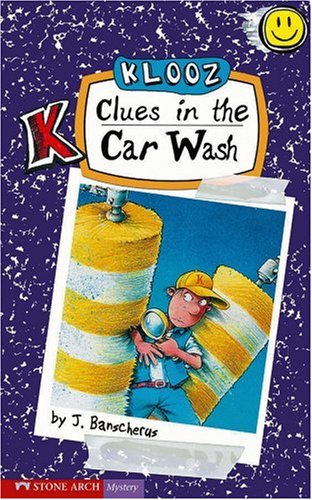 Cover of Clues in the Car Wash (Pathway Books - Klooz)