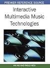 Interactive Multimedia Music Technologies (Premier Reference Source)