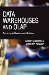 Data Warehouses and Olap: Concepts, Architectures and Solutions