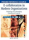 E-collaboration in Modern Organizations: Initiating and Managing Distributed Projects