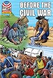 Before The Civil War 18301860 Saddleback Graphic Us History