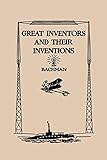 Great Inventors And Their Inventions Yesterdays Classics