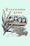 Kindergarten Gems: Stories and Rhymes for Little Folks