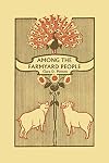 Among the Farmyard People