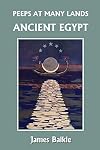 Peeps at Many Lands: Ancient Egypt
