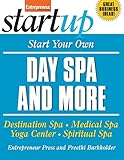 Start Your Own Day Spa And More Destination Spa Medical Spa Yoga Center Spiritual Spa