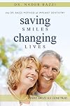 Saving Smiles, Changing Lives: The Dr. Bazzi Method of Implant Dentistry
