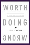 Worth Doing Wrong: The Quest to Build a Culture That Rocks