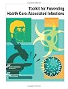 Toolkit for Preventing Health Care-Associated Infections