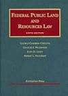 Federal Public Land and Resources Law, 6th (University Casebook) (University Casebook Series)