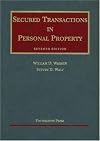 Secured Transactions in Personal Property (University Casebook)