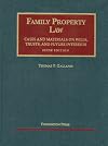Family Property Law Cases and Materials (University Casebook Series)