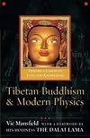 Tibetan Buddhism and Modern Physics: Toward a Union of Love and Knowledge