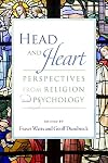 Head and Heart: Perspectives from Religion and Psychology