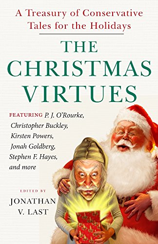 The Christmas Virtues: A Treasury of Conservative Tales for the Holidays book cover