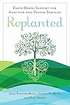Replanted: Faith-Based Support for Adoptive and Foster Families