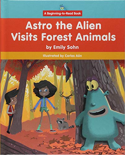 Cover of Astro the Alien Visits Forest Animals