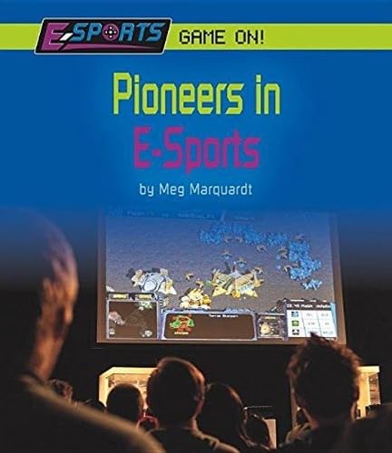 Cover of Pioneers in E-Sports