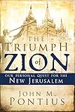 The Triumph Of Zion Our Personal Quest For The New Jerusalem
