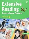 Extensive Reading for Academic Success, Advanced B (University Level; Topics on Science and Technology, Medicine and Healthcare, Chemistry, Linguistics, World History, and The Humanities)