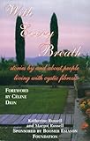 With Every Breath Stories By And About People Living With Cystic Fibrosis