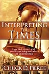 Interpreting The Times: How God Intersects With Our Lives to Bring Revelation and Understanding