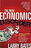 The New Economic Disorder: Strategies for Weathering Any Crisis While Keeping Your Finances Intact